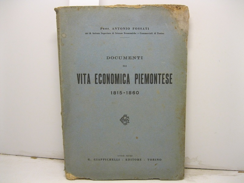 Documenti di vita economica piemontese. 1815-1860